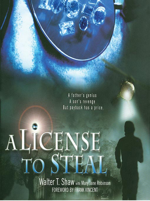 Title details for A License to Steal by Walter T. Shaw - Available